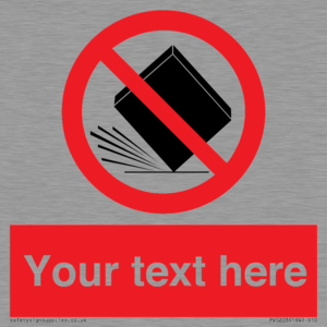 Custom Do Not Drop Sign